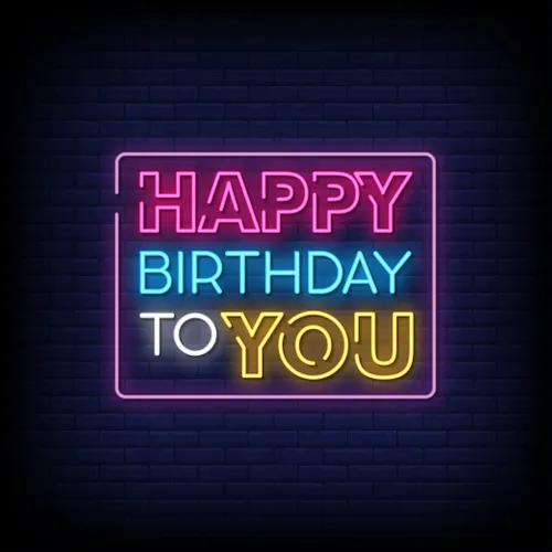 Happy Birthday To You Neon Sign - Imprint Now - NZ