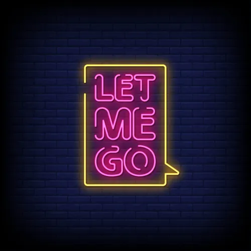 Let Me Go Neon Sign - Imprint Now - NZ