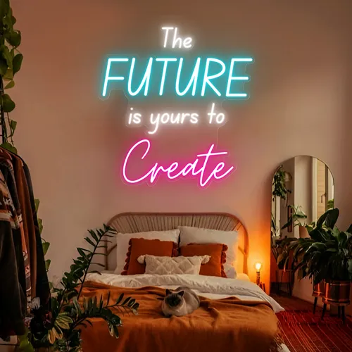 The Future Is Yours To Create Neon Sign - Imprint Now - NZ