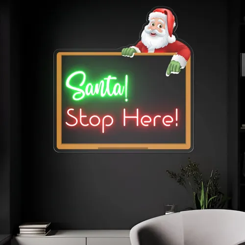 Santa Stop Here! Neon Sign - Imprint Now - NZ