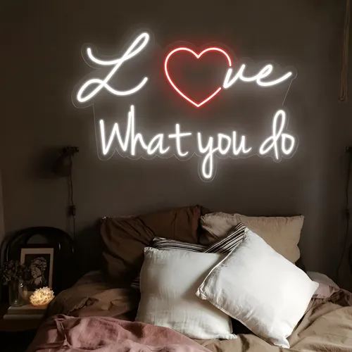 Love What You Do Neon Sign - Imprint Now - NZ