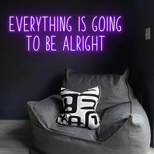 Everything Is Going To Be Alright Neon Sign - Imprint Now - NZ