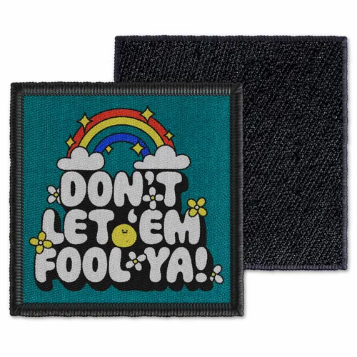 Square Don't Let 'Em Fool Ya Velcro Patch - Imprint Now - NZ