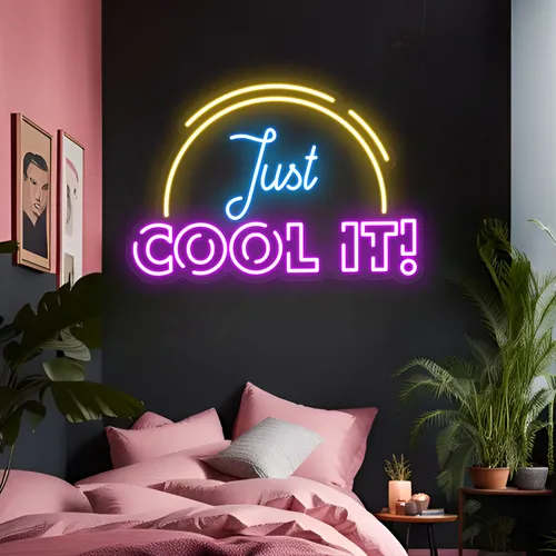 Just Cool It Neon Sign - Imprint Now - NZ