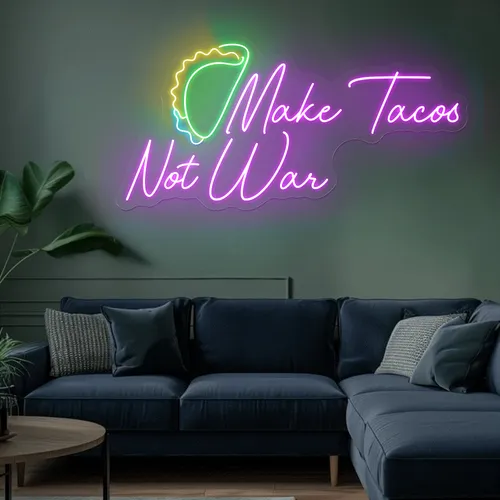 For the Beach "Make Tacos Not War" Neon Sign - Imprint Now - NZ