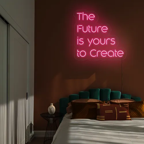 Dynamic The Future is Yours to Create Neon Sign - Imprint Now - NZ