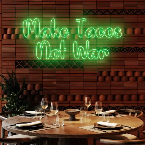 Savory "Make Tacos Not War" Neon Sign - Imprint Now - NZ
