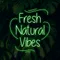 Fresh Natural Vibes Neon Sign - Imprint Now - NZ