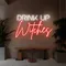 Drink Up Witches Neon Sign - Imprint Now - NZ